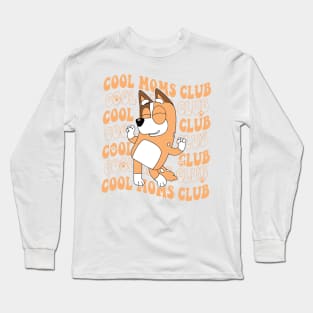 Cool Moms Club Bluey Long Sleeve T-Shirt